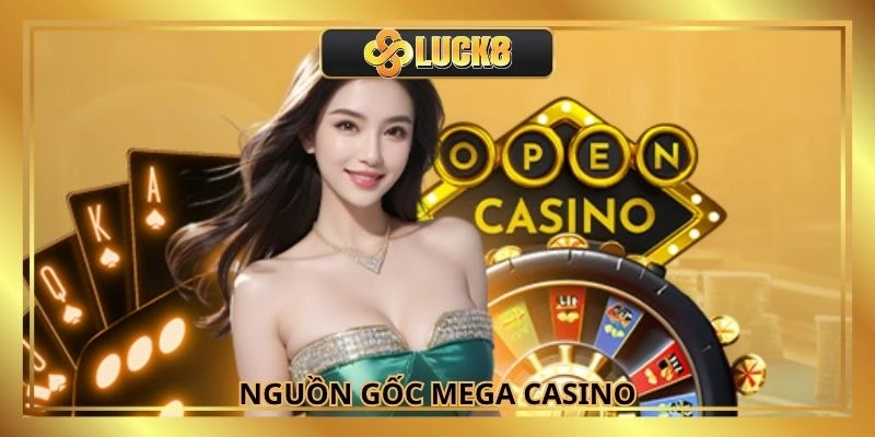 Nguồn gốc và danh tiếng của Mega live